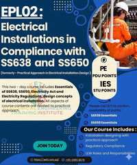 Electrical Installations in compliance with SS638 and SS650 - (EPL02)- (July 2026)