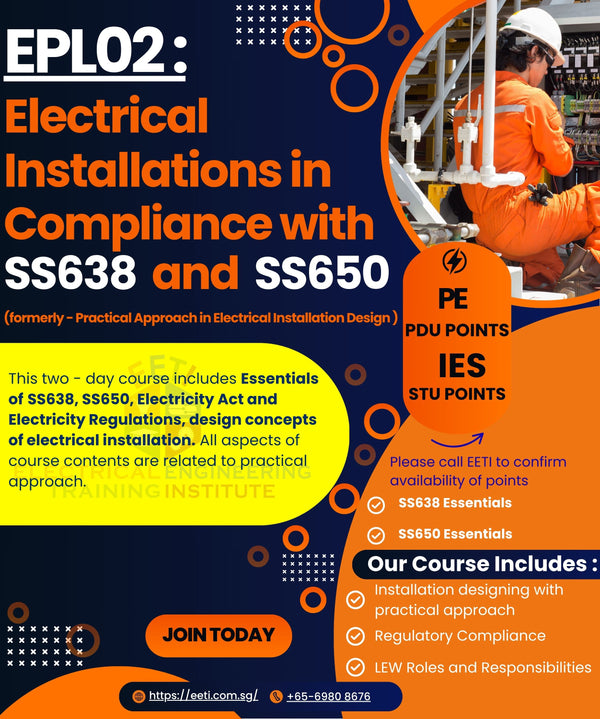 Electrical Installations in compliance with SS638 and SS650 (2 - Day Course) - (EPL02)- (Jan2026)